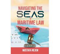 Navigating the Seas of Maritime Law