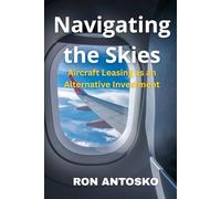 Navigating the Skies: Aircraft Leasing as an Alternative Investment