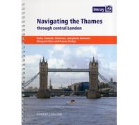 Navigating the Thames through Central London : Rules, hazards, distances, and places between Margaret