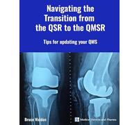 Navigating the Transition from the QSR to the QMSR: A guide for updating your QMS