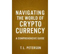 Navigating the World of Crypto Currency: A Comprehensive Guide