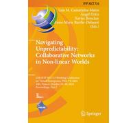 Navigating Unpredictability: Collaborative Networks in Non-linear Worlds (IFIP Advances in Information and Communication Technology)
