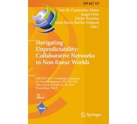 Navigating Unpredictability: Collaborative Networks in Non-linear Worlds (IFIP Advances in Information and Communication Technology)
