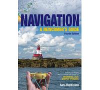 Navigation: A Newcomer’s Guide : Learn How to Navigate at Sea