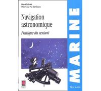 NAVIGATION ASTRONOMIQUE - PRATIQUE DU SEXTANT