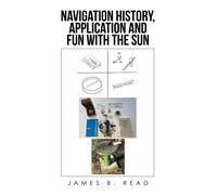 Navigation History, Application and Fun with the Sun