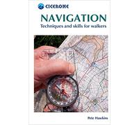 Navigation | How To Map Read & Use A Compass: Techniques and skills for walkers (Cicerone Mountain Skills Guides)