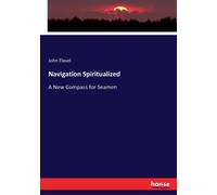 Navigation Spiritualized : A New Compass for Seamen