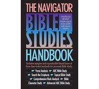 Navigator Bible Studies Handbook, The (The Navigator Bible Studies Handbook)