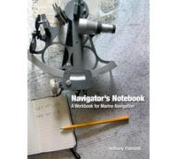 Navigator's Notebook: A Workbook for Marine Navigation