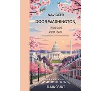 Navigeer door Washington, D.C. Reisgids 2025-2026: Stadsgeheimen, Cultuur & Evenementen