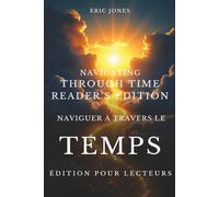 Naviguer à travers le temps - Édition pour lecteurs: Navigating Through Time-Reader’s Edition French