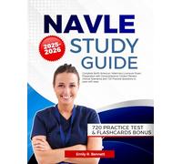 NAVLE Study Guide 2025-2026: Complete North American Veterinary Licensure Exam Preparation with Comprehensive Content Review, Clinical Scenarios and 720 Practice Questions to pass with ease