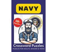 Navy Crossword Puzzles: Crossword Puzzles with Easy to Read Print about Navy, Marines, Battleships , and More | 6x9 inches, 120 pages | 50+ Puzzles ... Gifts for Vacations, Holidays and Relaxation