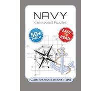 Navy Crossword Puzzles: Crossword Puzzles with Easy to Read Print about Navy, Military, Terminology and More I 6x9 inches, 120 pages I 50+… Gift for Vacations, Holidays and Relaxation