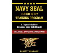 Navy SEAL Upper Body Training Program