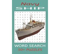 Navy Ship Word Search Puzzle Book: Word searches with easy-to-read print book about Navy ships, Sea missions, Naval life, and more (6x9 inches, 110 ... for vacation, holidays and leisure times)