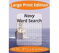 Navy Word Search Large Print: Word Search Puzzles Easy to Read Print about The U.S. Navy and more | Large Print Edition | 8.5x11 inches, 110 pages | ... Gift for Vacations, Holiday, and Spare Time.