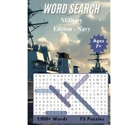 Navy Word Search Puzzle Book: U.S. Military Edition | 75 Word Hunts, Pages of Brain-Boosting Fun | 6"x9" Paperback for Veterans, Soldiers, & Patriotic Puzzle Lovers (Military Word Search Series)