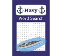 Navy Word Search Puzzle Book: Word Searches With Easy to Read Print about Navy, US Navy, Ships, Naval Concepts, History and More | 6x9 inches, 110 ... Gift for Vacations, Holidays and Free Times