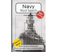 Navy Word Search Puzzle Book: Word searches with easy to read print about the Navy, the Fleet, Convoys at sea, and More. 6x9 inches, 110 pages. 50+ ... Gift for Vacations, Holidays and Free Times.