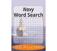 Navy Word Search: Word Search Puzzles Easy to Read Print about U.S, Navy and more | 6x9 inches, 110 pages | 55 Puzzles | Gift for Vacations, Holiday, and Spare Time.