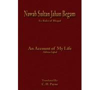 Nawab Sultan Jahan Begam: An Account of My Life