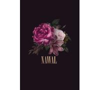 Nawal: Cahier personnalisé au design floral, Cadeau prénom Fete des mères, journal intime pour fille, Idée cadeau pour le meilleur amie, Cadeau pour femmes et filles