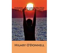 Naxos: An Unexpected Life on a Greek Island