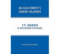 Naxos & the Lesser Cyclades: 17 (McGilchrist's Greek Islands)