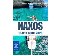 Naxos Travel Guide: “Practical Advice and Detailed Guidance for Every Kind of Traveler”