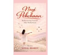Nayi Pehchaan: Rediscovering Yourself After Motherhood