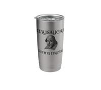 NAYSAYERS Gonna NAYSAY Funny William Shakespeare Meme Stainless Steel Insulated Tumbler