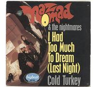 Naz Nomad And The Nightmares - NAZ NOMAD & THE NIGHTMARES - I HAD TOO MUCH TO DREAM LAST NIGHT 7in [39424]