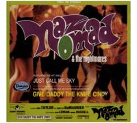 Naz Nomad & The Nightmares - Give Daddy the Knife Cindy