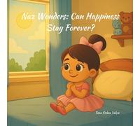 Naz Wonders: Can Happiness Stay Forever?