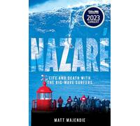 Nazaré: Life and Death with the Big Wave Surfers