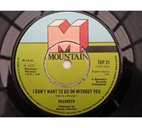 Nazareth - Nazareth I Don't Want To Go On Without You 7" Mountain TOP21 EX 1976