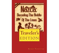 Nazca: Decoding The Riddle Of The Lines
