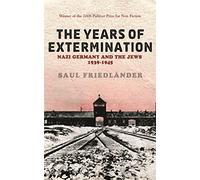 Nazi Germany And the Jews: The Years Of Extermination