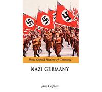 Nazi Germany (Short Oxford History of Germany)