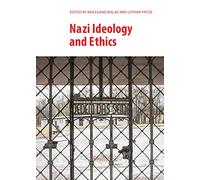 Nazi Ideology and Ethics