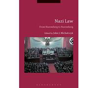 Nazi Law: From Nuremberg to Nuremberg