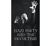 Nazi Party and the Occultism