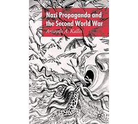 Nazi Propaganda and the Second World War