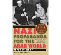 Nazi Propaganda for the Arab World: With a New Preface