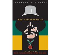 Nazi Psychoanalysis V1: Volume I: Only Psychoanalysis Won the War: 01 (Nazi Psychoanalysis (Paperback))