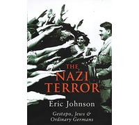 Nazi Terror: The Gestapo, Jews, and Ordinary Germans