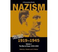 Nazism 1919-1945 Volume 1: The Rise to Power 1919-1934 (A Documentary Reader) (Exeter Studies in History)