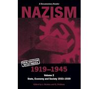 Nazism 1919-1945 Volume 2: State, Economy and Society 1933-39 (A Documentary Reader) (Exeter Studies in History)